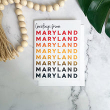 Load image into Gallery viewer, Greetings From Maryland Greeting Card