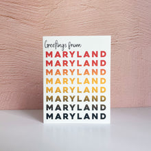 Load image into Gallery viewer, Greetings From Maryland Greeting Card