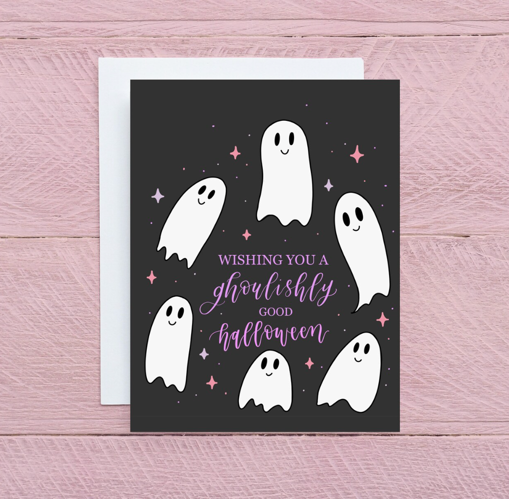 Have a Ghoulishly Good Halloween - Ghost Greeting Card - Halloween Card