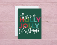 Load image into Gallery viewer, Have a Holly Jolly Christmas Card
