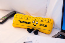 Load image into Gallery viewer, Teachers Rule Plush Ruler  Teacher Gift Toy Funny Cute
