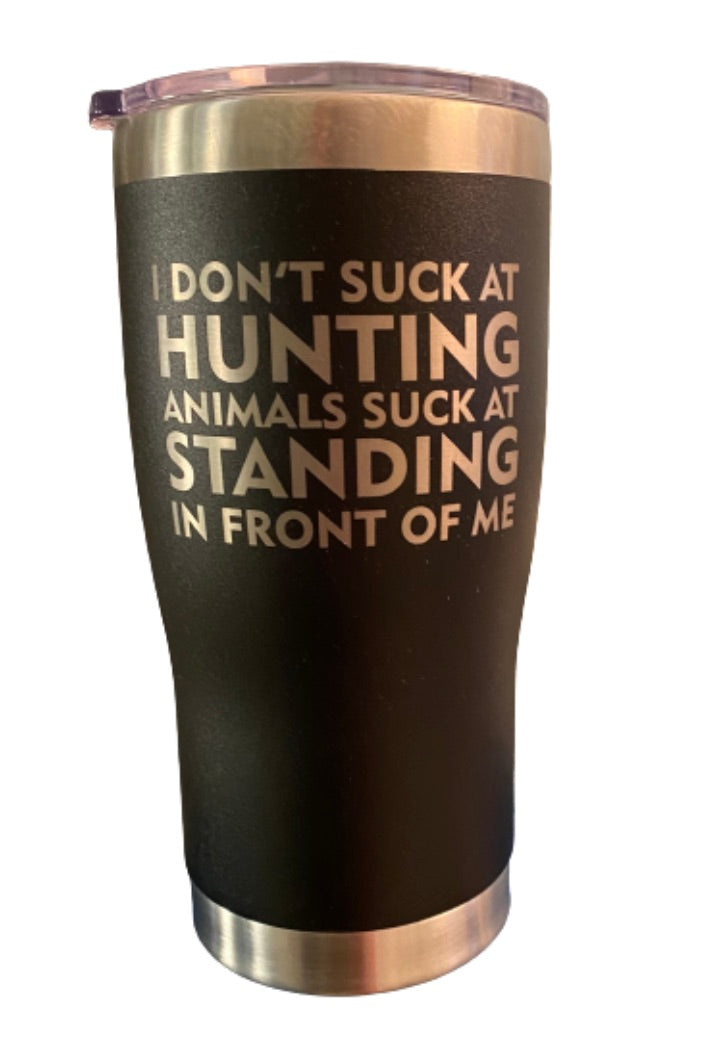 Suck at Hunting Tumbler