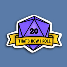 Load image into Gallery viewer, That’s How I Roll Sticker
