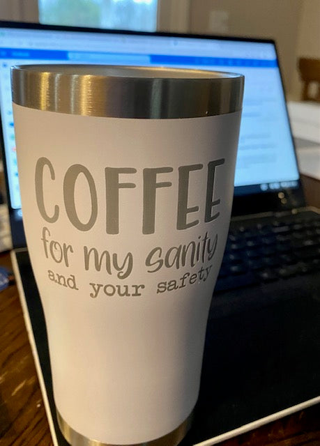 Coffee for My Sanity