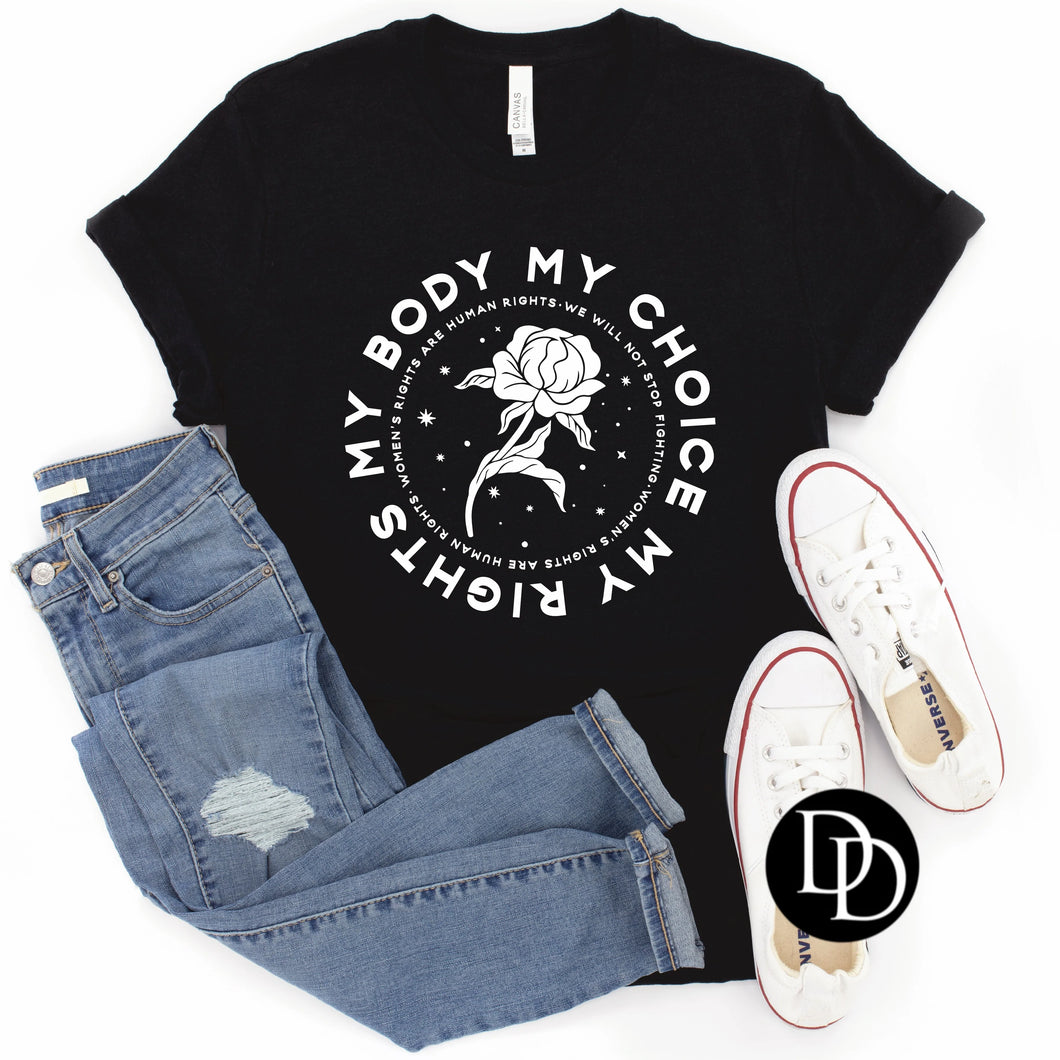 My body my choice tee- size will be in notes