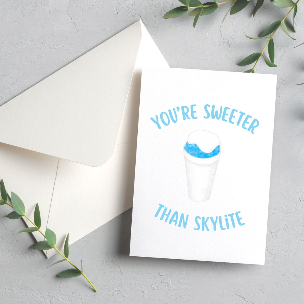 Sweeter than skylite  blank greeting card
